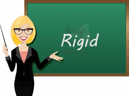 ‏متعصب، خشک‏، سفت و سخت  rigid, rigida  متضادها: flexibel, smidig -  قابل انعطاف، انعطاف پذیر